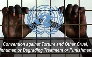 Convention against Torture and Other Cruel, Inhuman or Degrading Treatment or Punishment